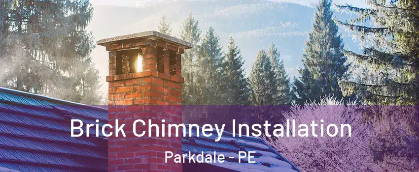  Brick Chimney Installation Parkdale - PE