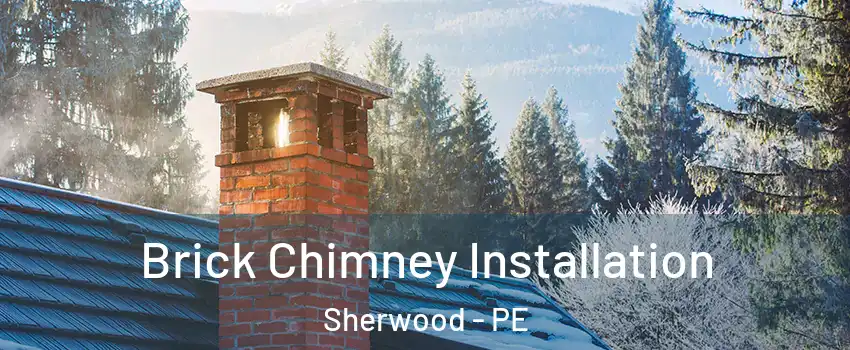  Brick Chimney Installation Sherwood - PE
