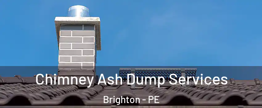  Chimney Ash Dump Services Brighton - PE