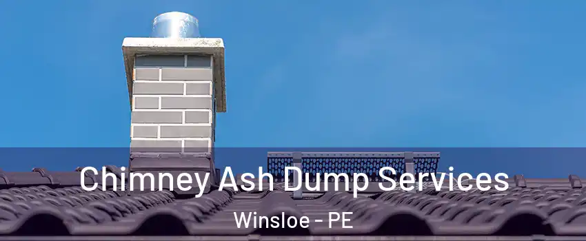  Chimney Ash Dump Services Winsloe - PE
