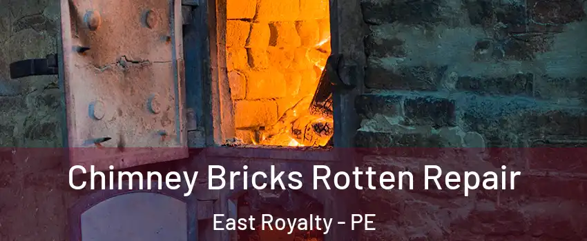  Chimney Bricks Rotten Repair East Royalty - PE