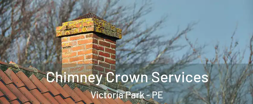  Chimney Crown Services Victoria Park - PE
