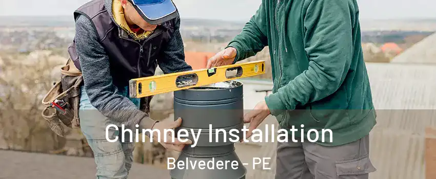  Chimney Installation Belvedere - PE