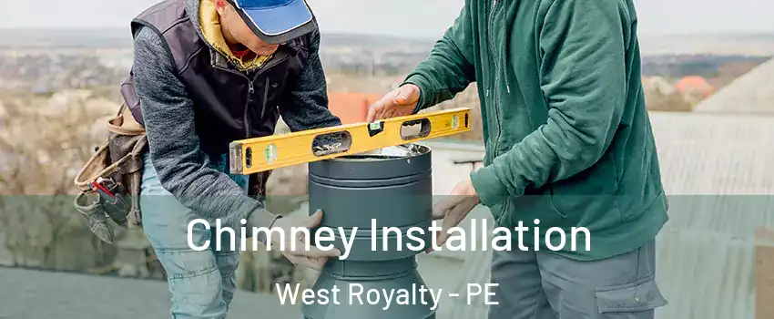  Chimney Installation West Royalty - PE