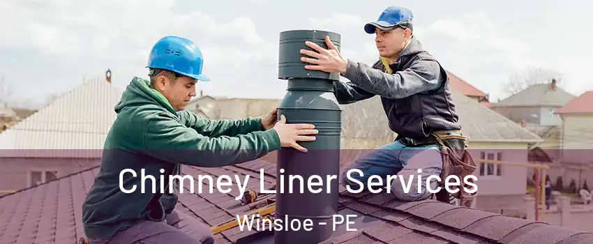  Chimney Liner Services Winsloe - PE