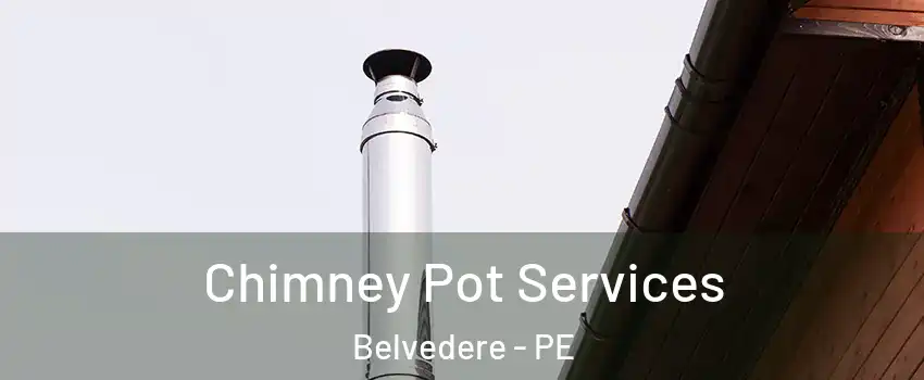  Chimney Pot Services Belvedere - PE