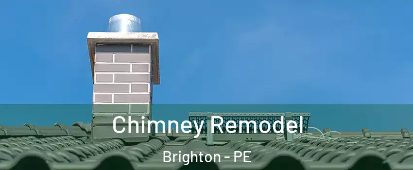  Chimney Remodel Brighton - PE