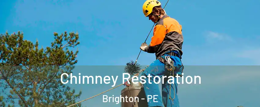 Chimney Restoration Brighton - PE