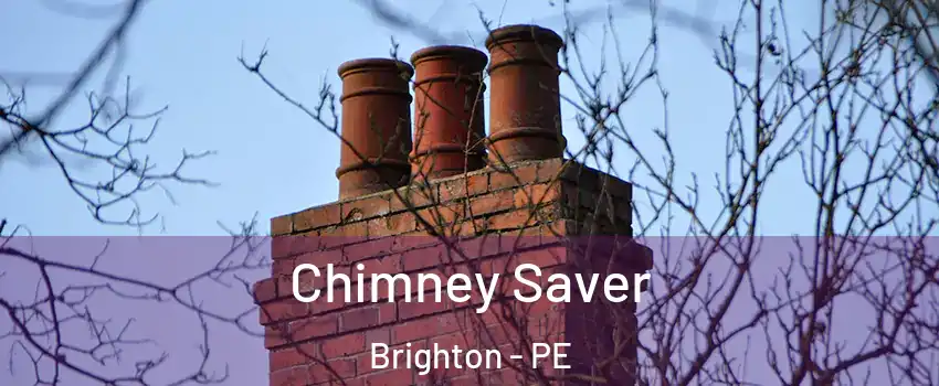  Chimney Saver Brighton - PE