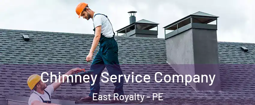  Chimney Service Company East Royalty - PE