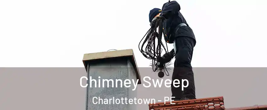  Chimney Sweep Charlottetown - PE