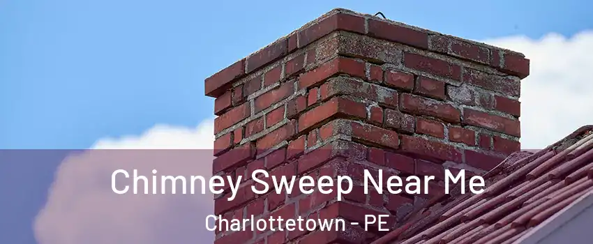  Chimney Sweep Near Me Charlottetown - PE