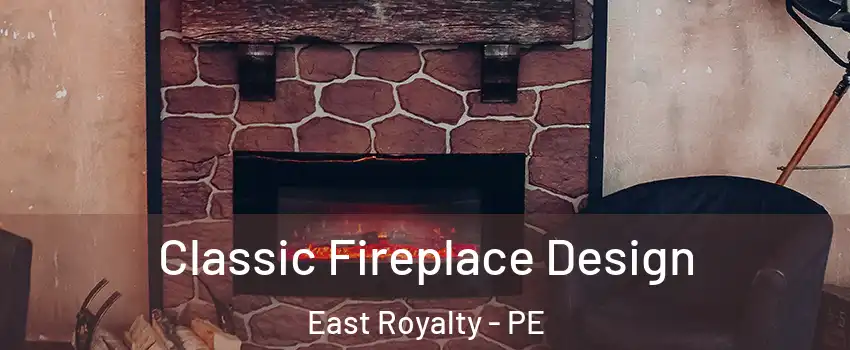  Classic Fireplace Design East Royalty - PE