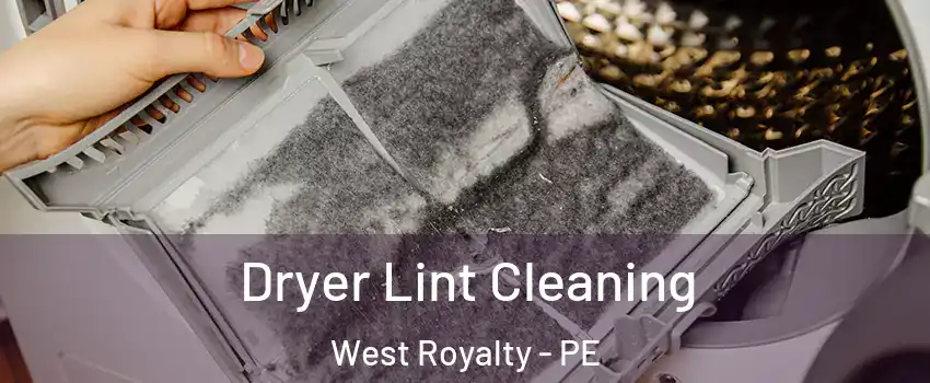  Dryer Lint Cleaning West Royalty - PE