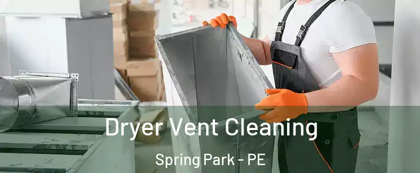  Dryer Vent Cleaning Spring Park - PE