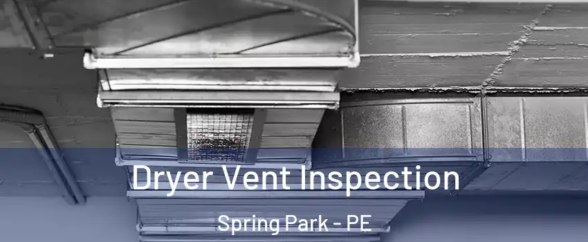  Dryer Vent Inspection Spring Park - PE