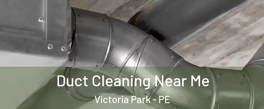  Duct Cleaning Near Me Victoria Park - PE
