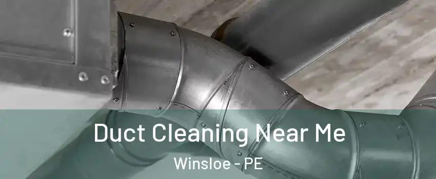  Duct Cleaning Near Me Winsloe - PE