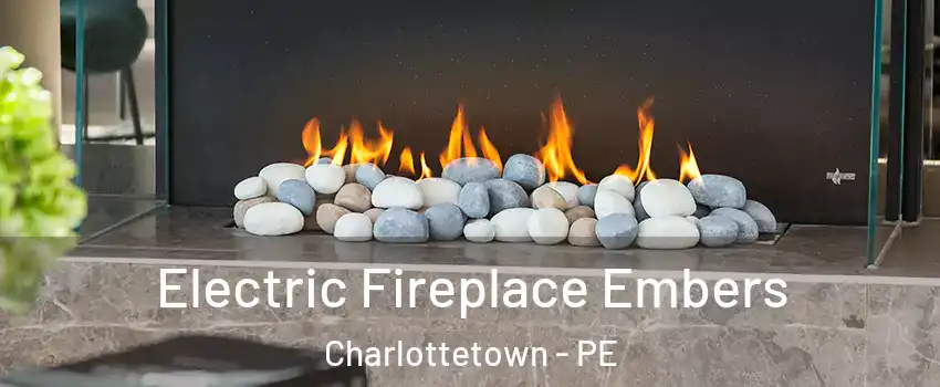  Electric Fireplace Embers Charlottetown - PE