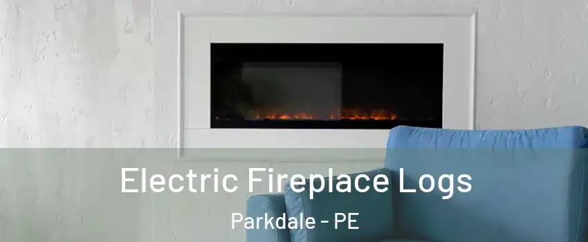  Electric Fireplace Logs Parkdale - PE