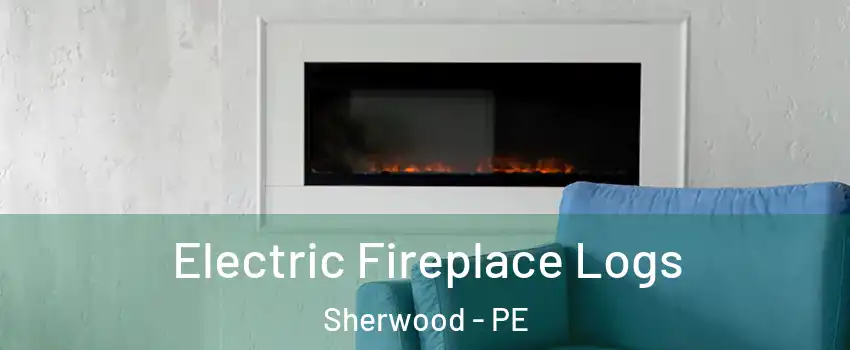  Electric Fireplace Logs Sherwood - PE