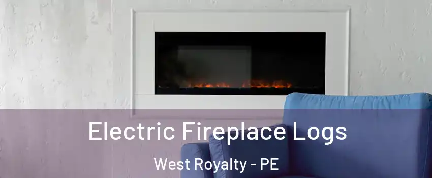  Electric Fireplace Logs West Royalty - PE