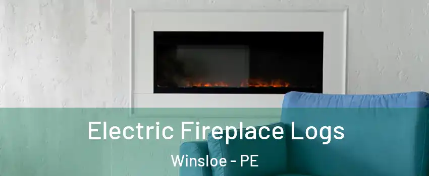  Electric Fireplace Logs Winsloe - PE