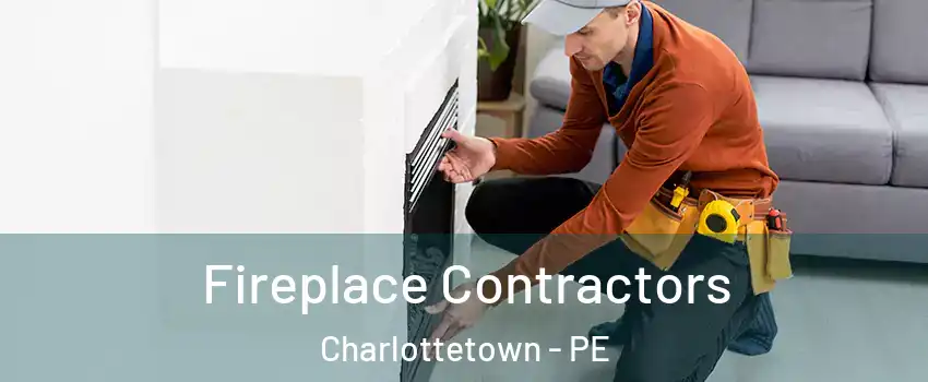 Fireplace Contractors Charlottetown - PE