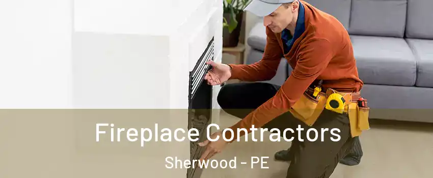  Fireplace Contractors Sherwood - PE