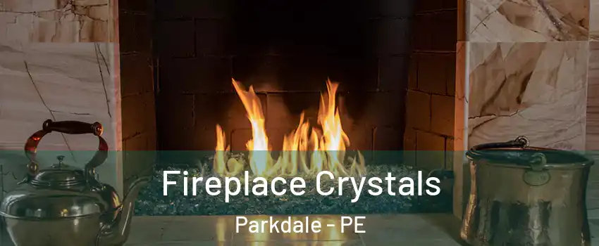  Fireplace Crystals Parkdale - PE
