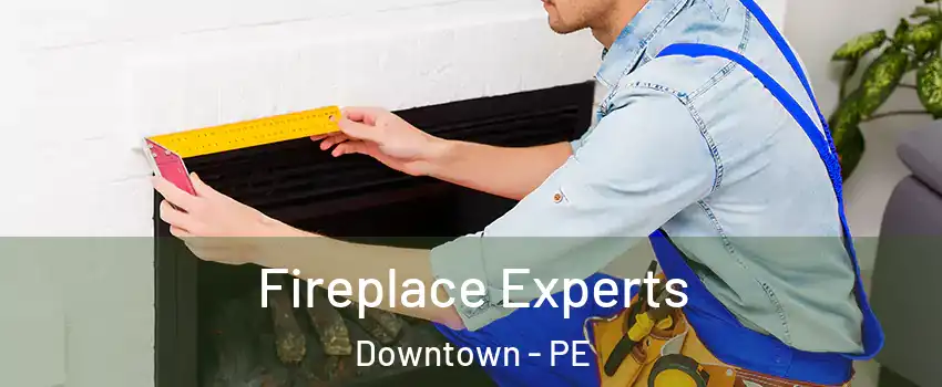  Fireplace Experts Downtown - PE
