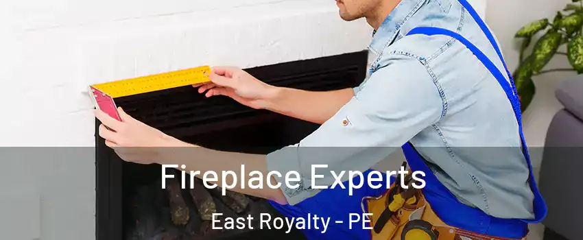  Fireplace Experts East Royalty - PE