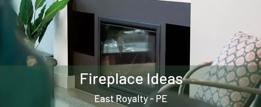  Fireplace Ideas East Royalty - PE