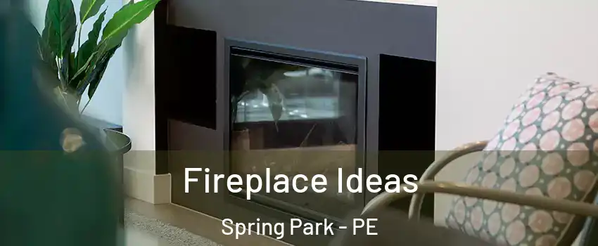  Fireplace Ideas Spring Park - PE