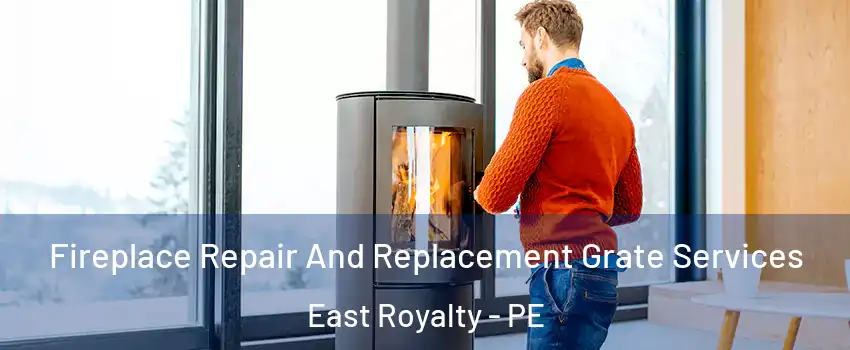  Fireplace Repair And Replacement Grate Services East Royalty - PE