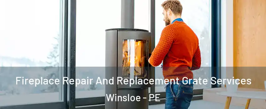  Fireplace Repair And Replacement Grate Services Winsloe - PE