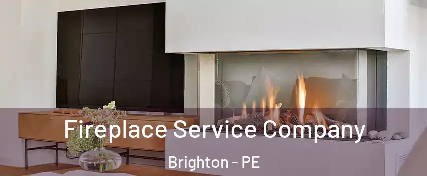  Fireplace Service Company Brighton - PE