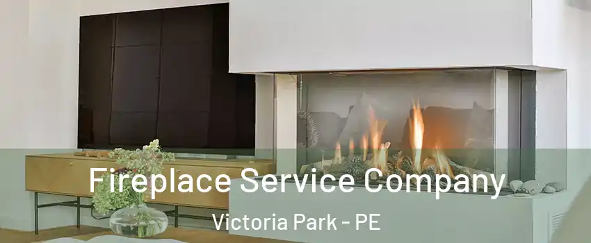  Fireplace Service Company Victoria Park - PE
