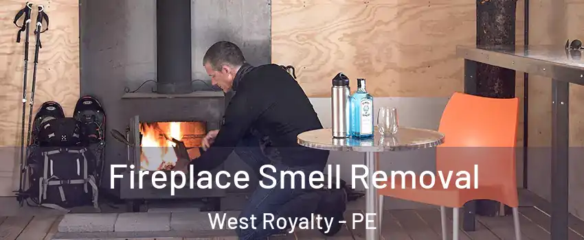  Fireplace Smell Removal West Royalty - PE