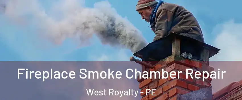  Fireplace Smoke Chamber Repair West Royalty - PE