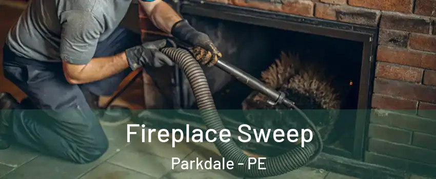  Fireplace Sweep Parkdale - PE