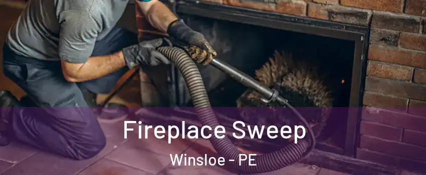  Fireplace Sweep Winsloe - PE