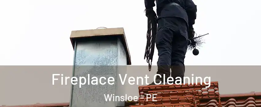  Fireplace Vent Cleaning Winsloe - PE