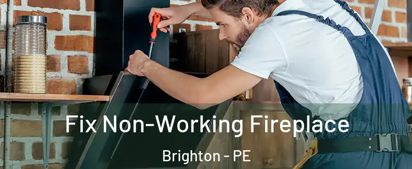  Fix Non-Working Fireplace Brighton - PE