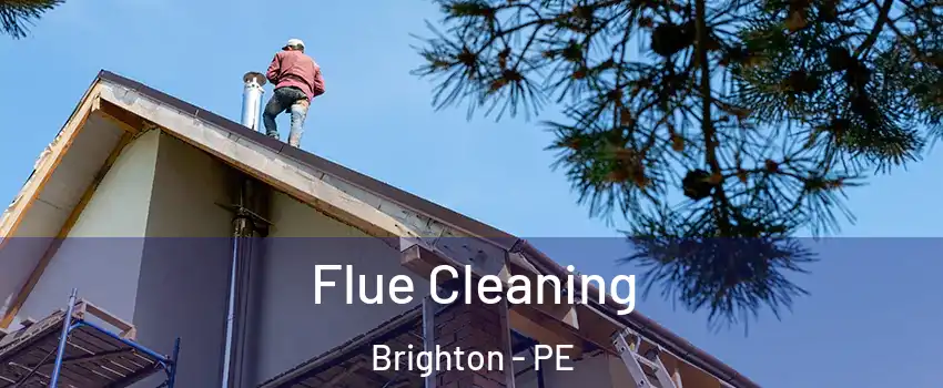 Flue Cleaning Brighton - PE