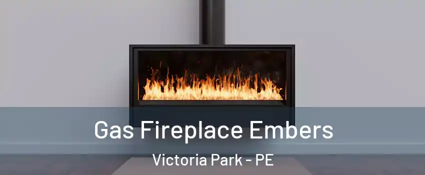  Gas Fireplace Embers Victoria Park - PE