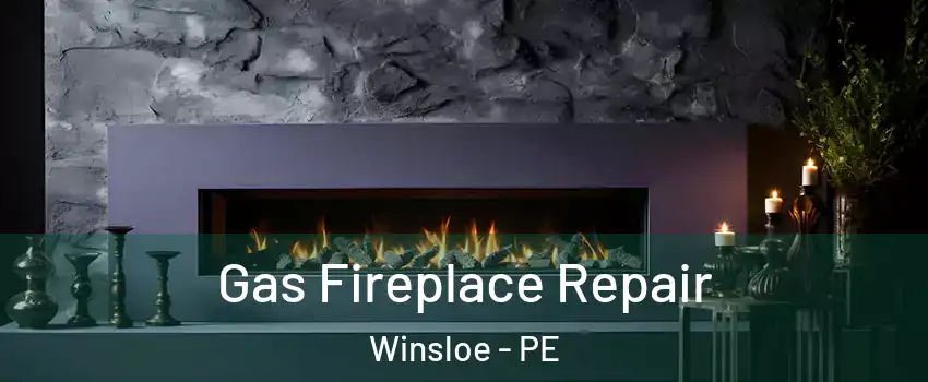  Gas Fireplace Repair Winsloe - PE