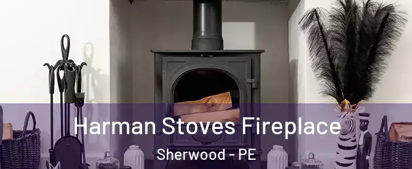  Harman Stoves Fireplace Sherwood - PE