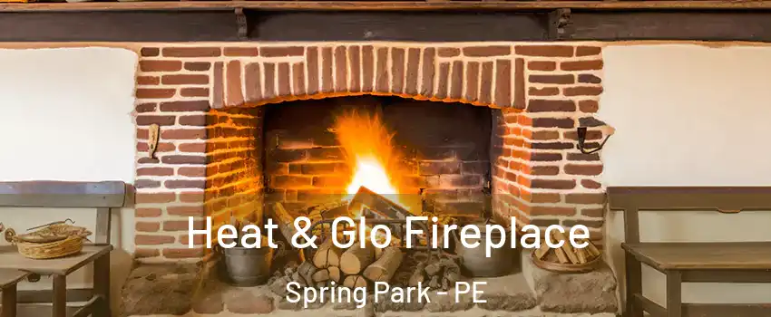  Heat & Glo Fireplace Spring Park - PE