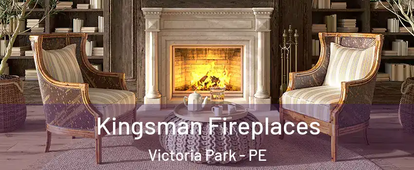  Kingsman Fireplaces Victoria Park - PE